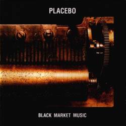 Placebo : Black Market Music